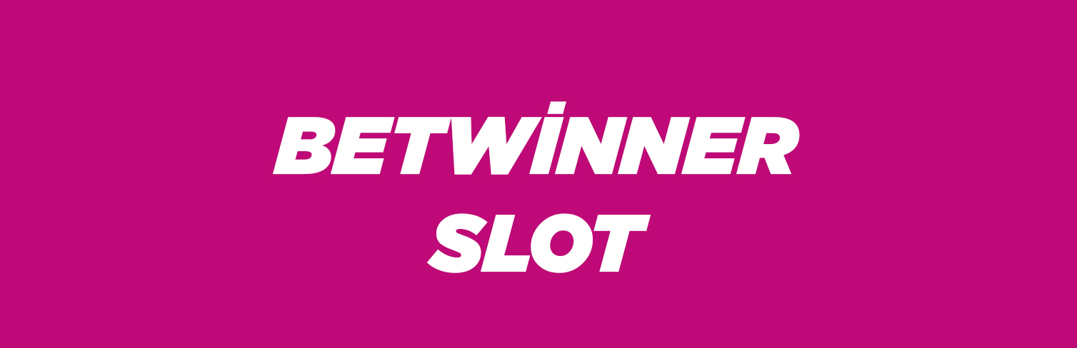 Betwinner Slot